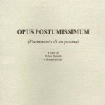 Opus postimissimum (Frammento di un poema)