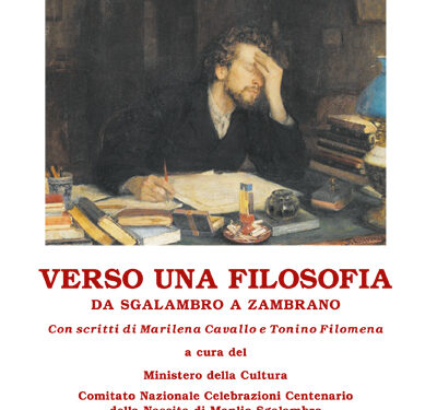 Verso una filosofia. Da Sgalambro a Zambrano
